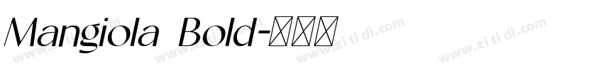 Mangiola Bold字体转换 Mangiola Bold字体转换